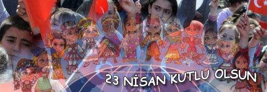 23 Nisan Kutlu Olsun